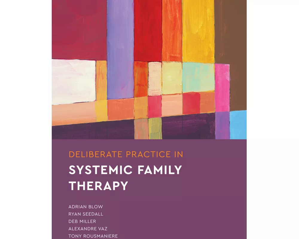 Deliberate Practice in Systemic Family Therapy
