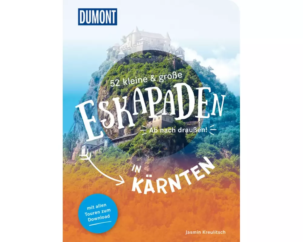 52 kleine & große Eskapaden in Kärnten