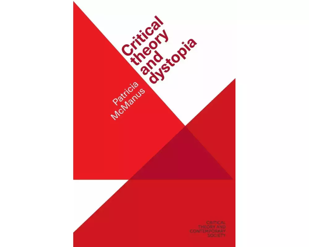 Critical Theory and Dystopia