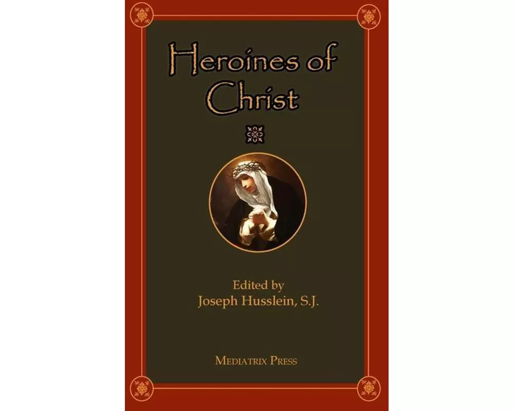 Heroines of Christ