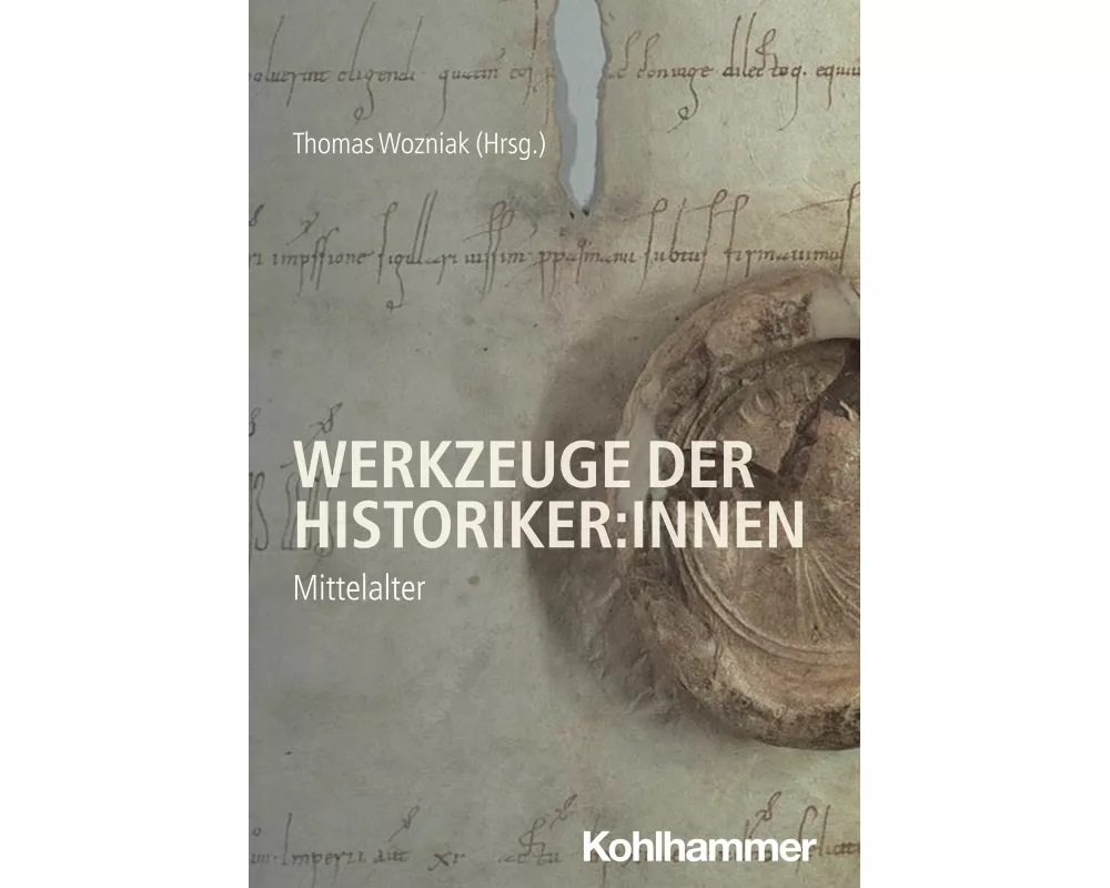 Werkzeuge der Historiker:innen