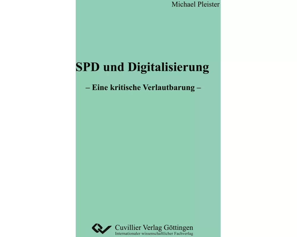 SPD und Digitalisierung. Eine kritische Verlautbarung