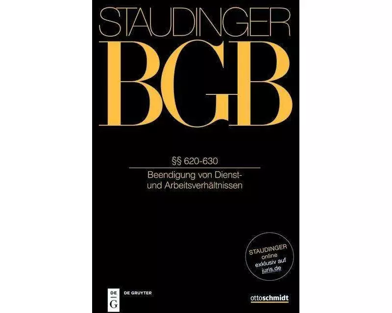 Staudingers Kommentar BGB Vorbem §§ 620-630 (Beendigung von Dienst- und Arbeitsverhältnissen)