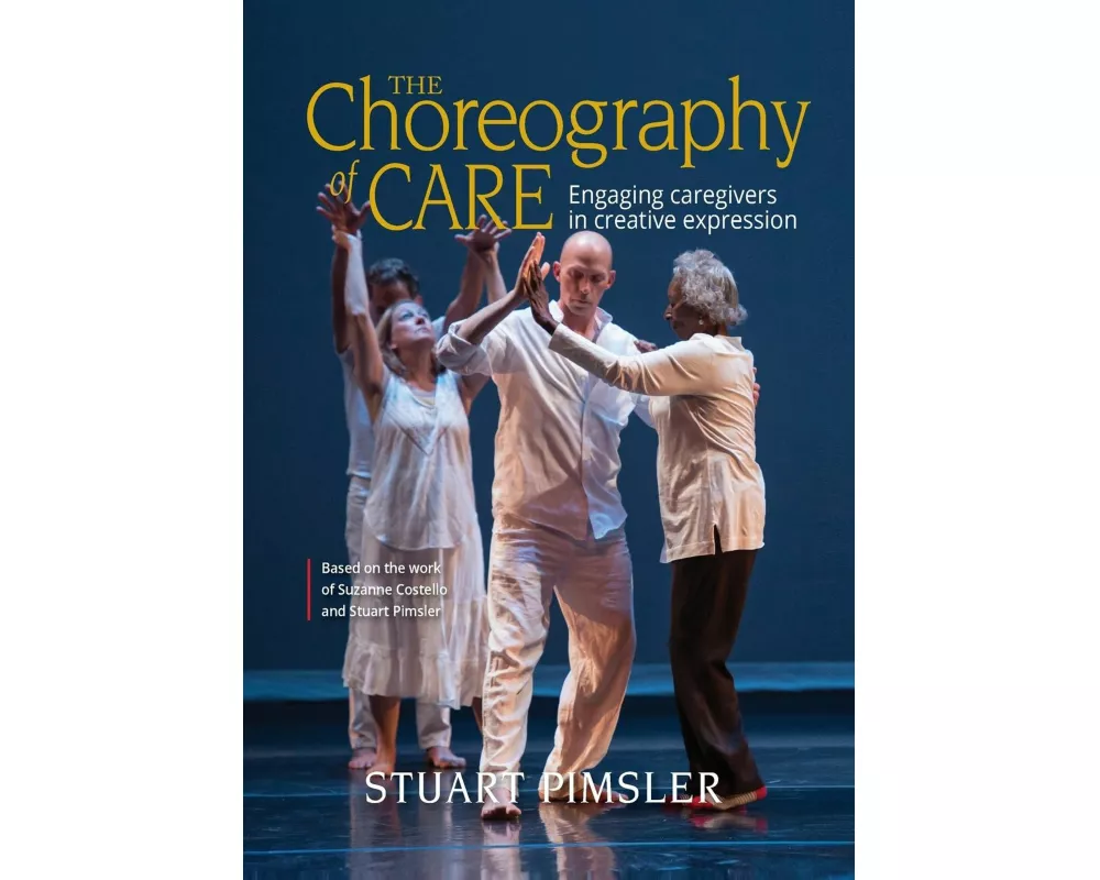 The Choreography of Care