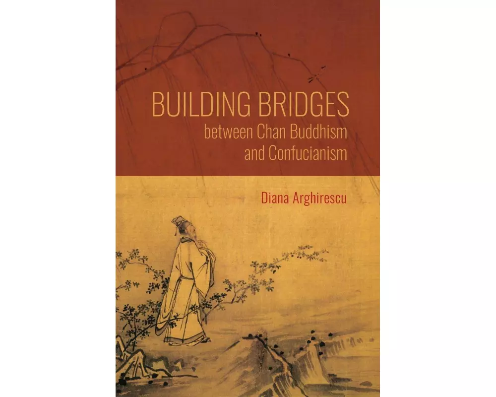 Building Bridges between Chan Buddhism and Confucianism