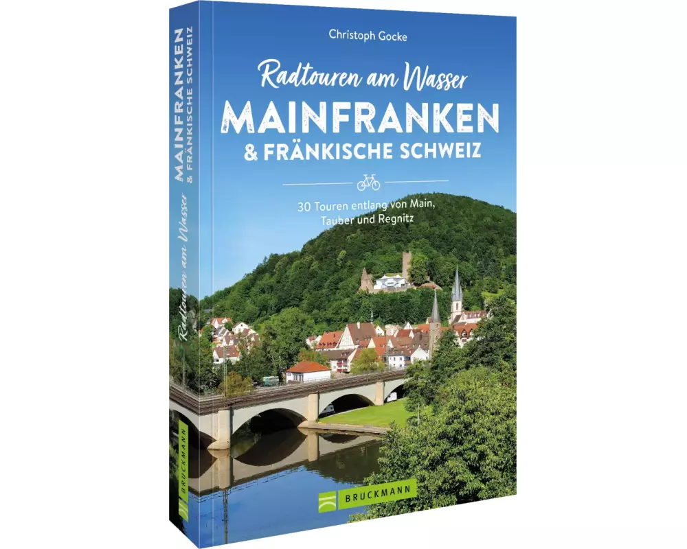 Radtouren am Wasser Mainfranken & Fränkische Schweiz