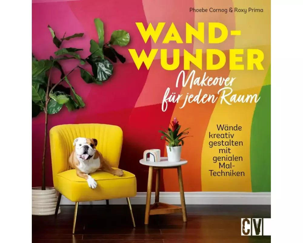 Wand-Wunder – Makeover für jeden Raum