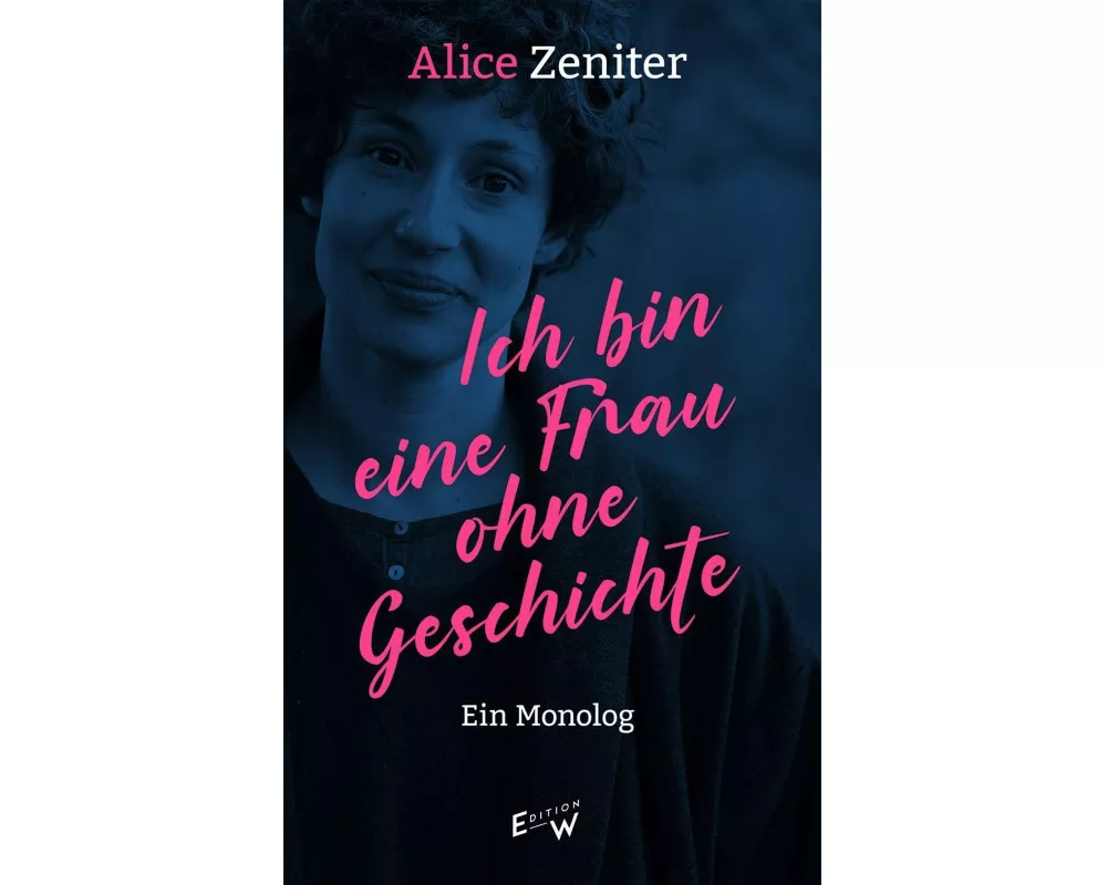 Ich bin eine Frau ohne Geschichte