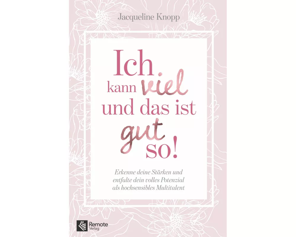 Ich kann viel und das ist gut so!