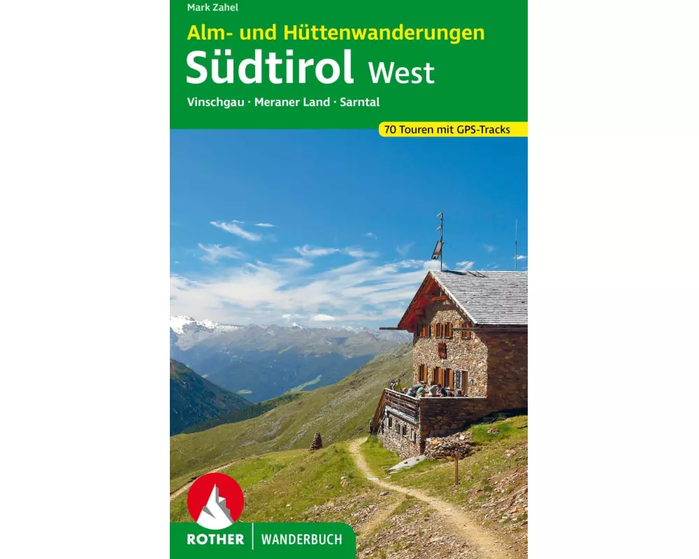 Alm- und Hüttenwanderungen Südtirol West