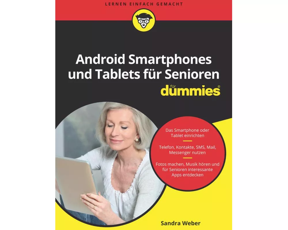 Android Smartphones und Tablets für Senioren für Dummies
