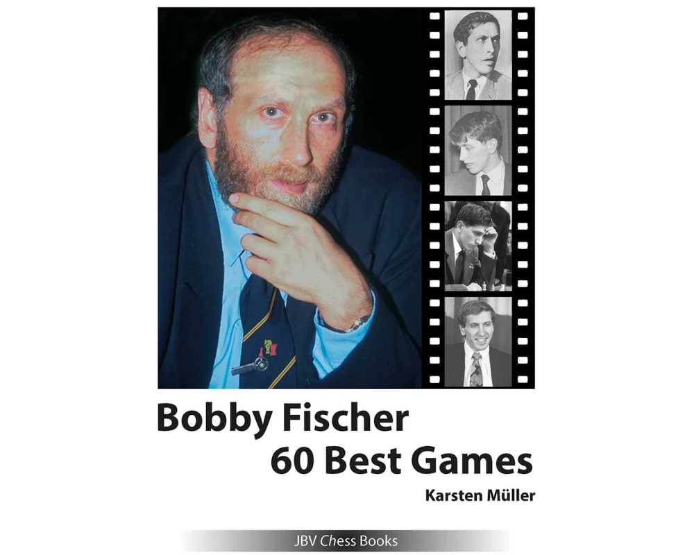 Bobby Fischer 60 Best Games