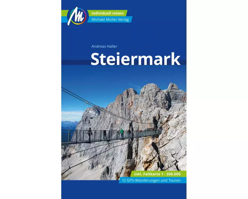 Steiermark Reiseführer Michael Müller Verlag