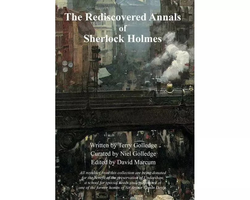 The Rediscovered Annals of Sherlock Holmes