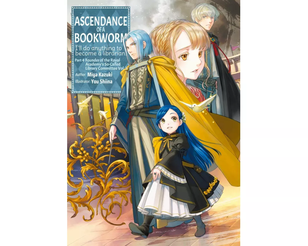 Ascendance of a Bookworm: Part 4 Volume 7 (Light Novel)