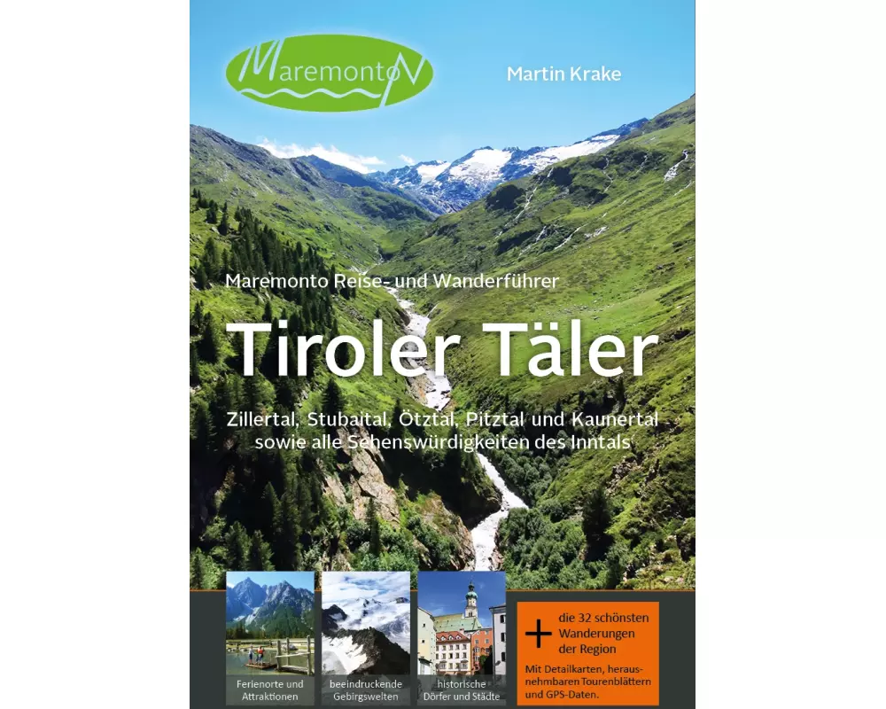 Maremonto Reise- und Wanderführer: Tiroler Täler