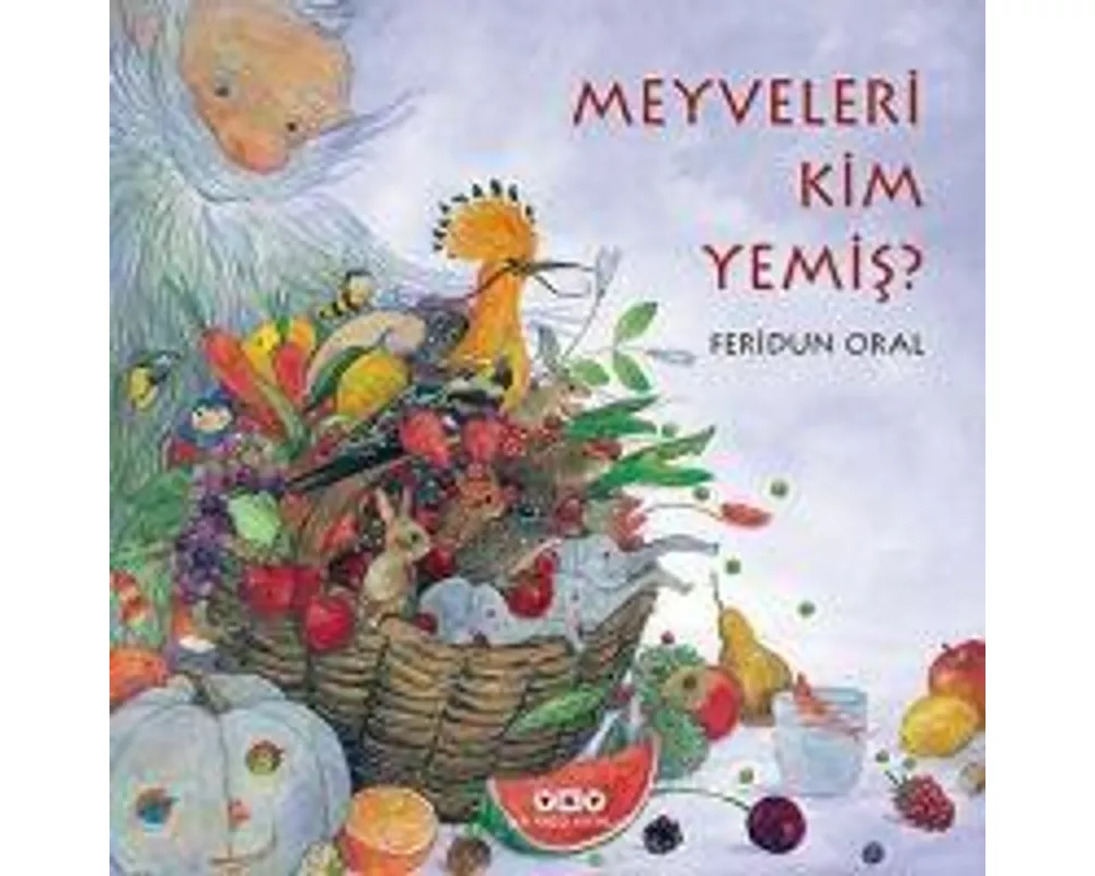 Meyveleri Kim Yemis