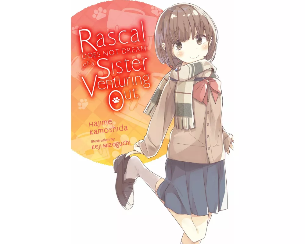 Rascal Does Not Dream of a Sister Venturing Out (light novel)