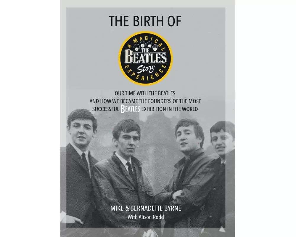 The Birth of The Beatles Story
