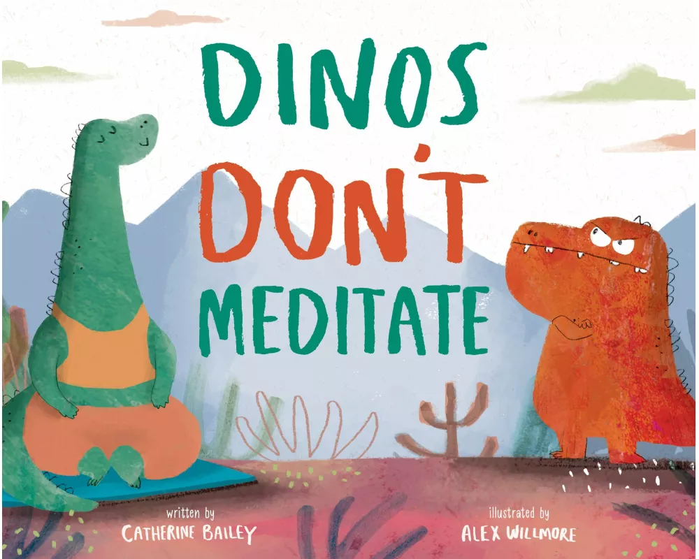 Dinos Don't Meditate