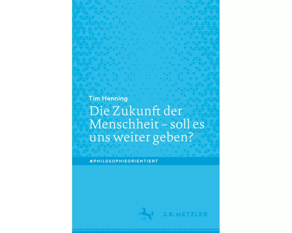 Die Zukunft der Menschheit – soll es uns weiter geben?