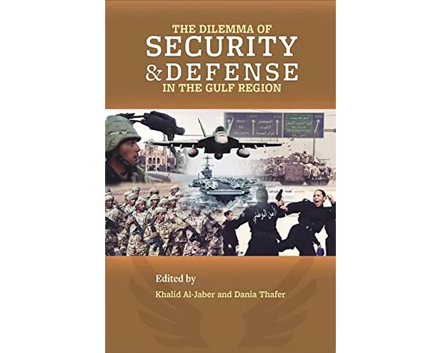 The Dilemma of Security and Defense in the Gulf Region