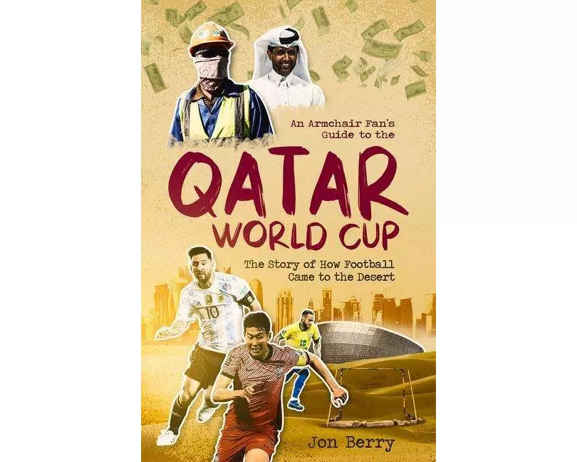 An Armchair Fan's Guide to the Qatar World Cup