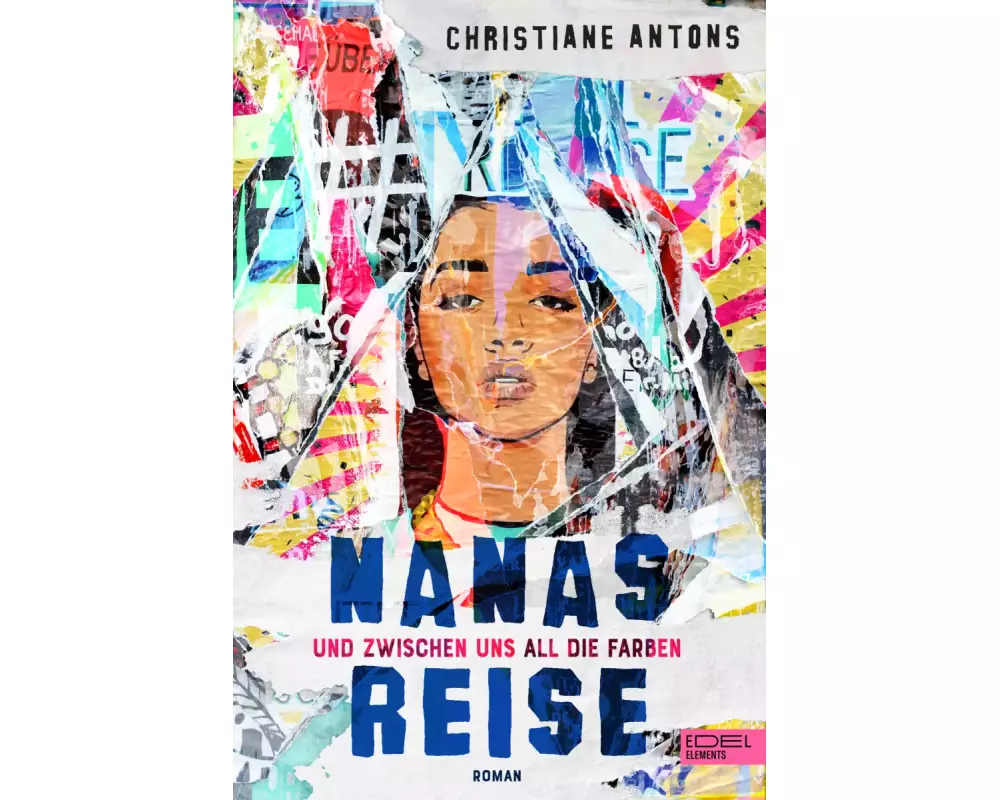 Nanas Reise - Und zwischen uns all die Farben