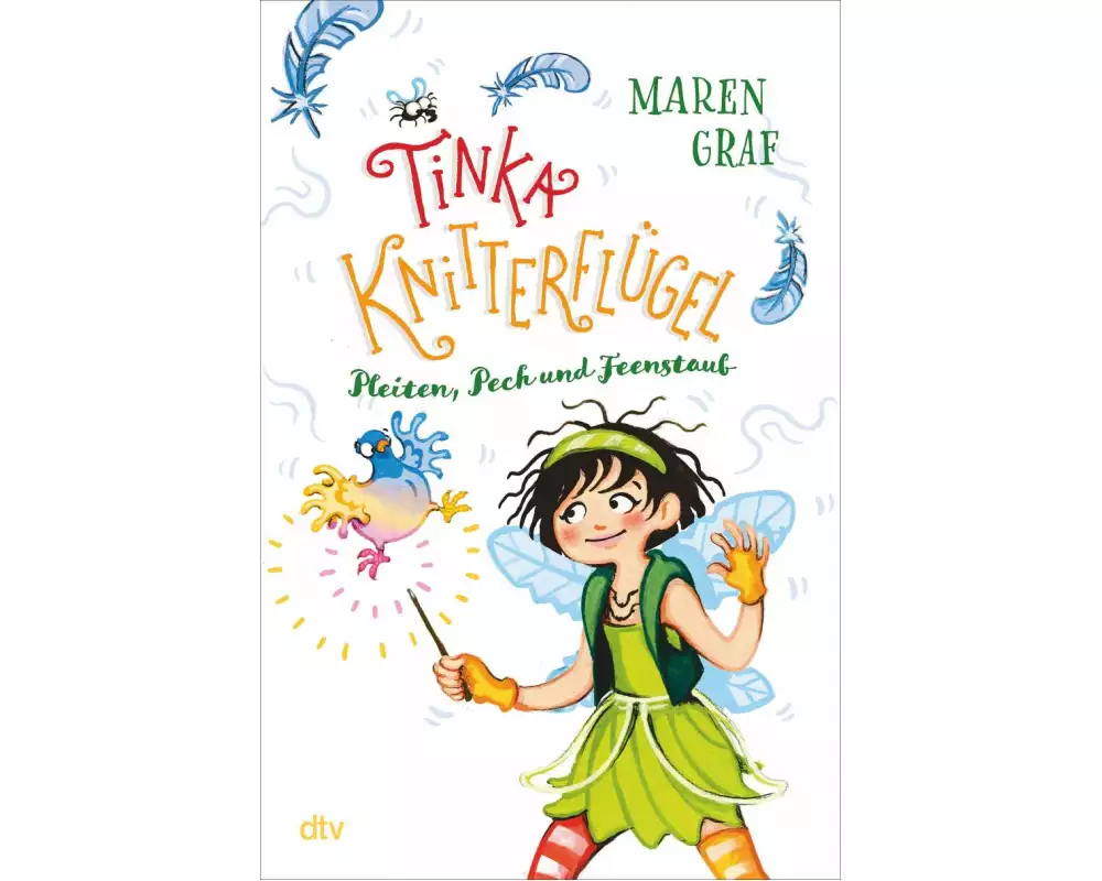 Tinka Knitterflügel – Pleiten, Pech und Feenstaub