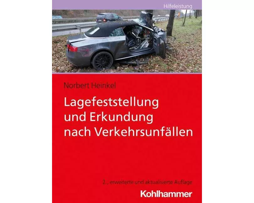 Lagefeststellung und Erkundung nach Verkehrsunfällen