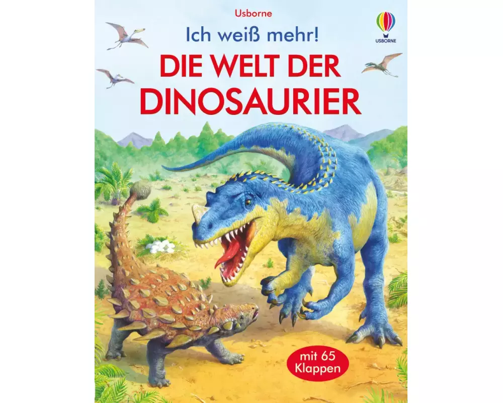 Ich weiß mehr! Die Welt der Dinosaurier