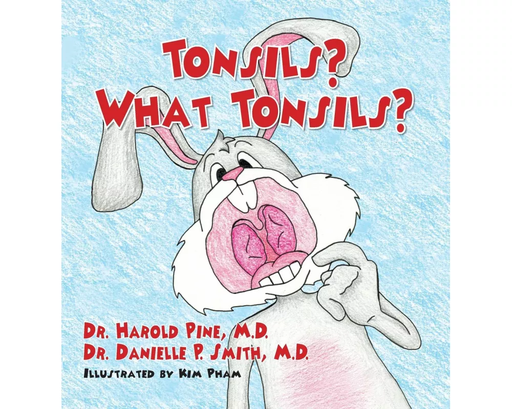 Tonsils? What Tonsils?