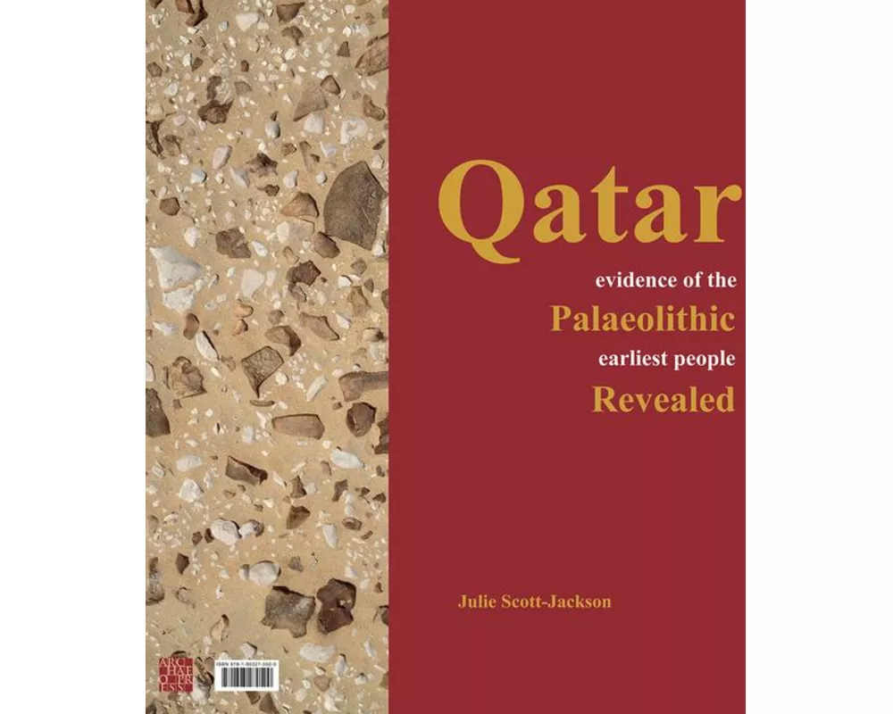 Qatar: Evidence of the Palaeolithic Earliest People Revealed