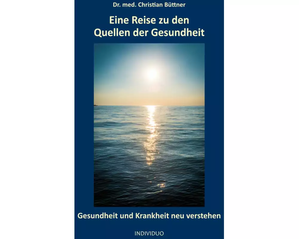 Eine Reise zu den Quellen der Gesundheit
