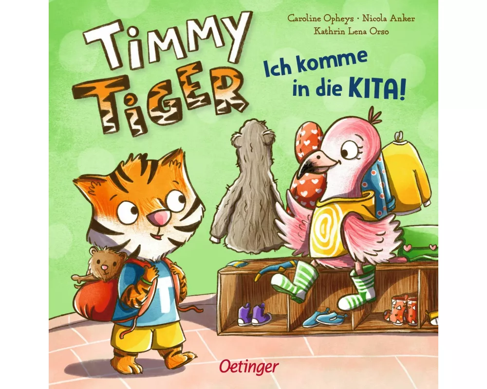 Timmy Tiger. Ich komme in die Kita!