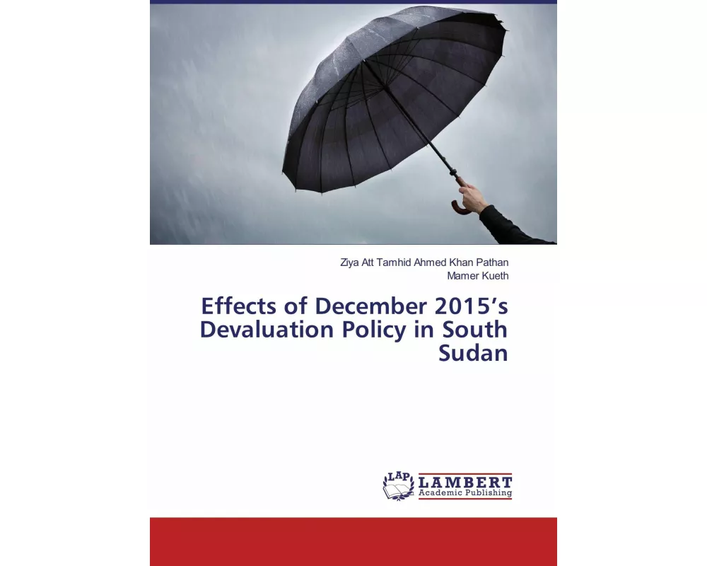 Effects of December 2015's Devaluation Policy in South Sudan