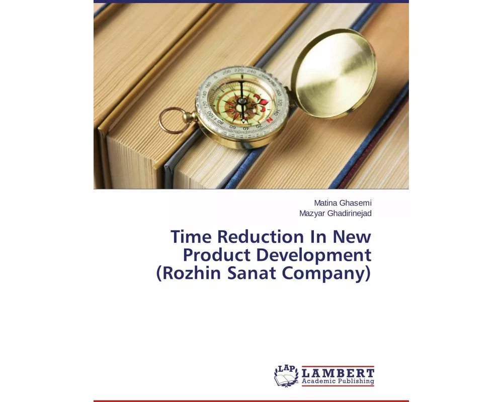 Time Reduction In New Product Development (Rozhin Sanat Company)