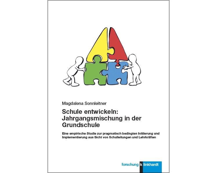 Schule entwickeln: Jahrgangsmischung in der Grundschule