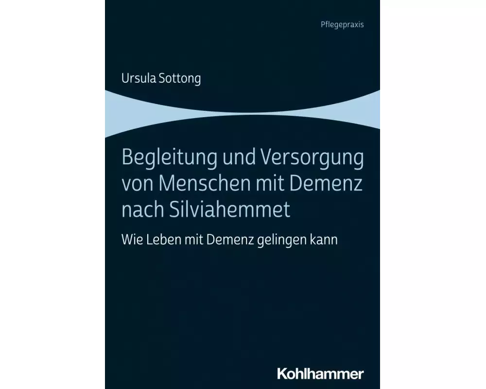 Begleitung und Versorgung von Menschen mit Demenz nach Silviahemmet
