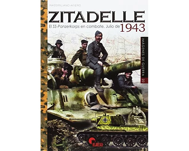 Zitadelle : el SS-Panzerkorps en combate, julio 1943