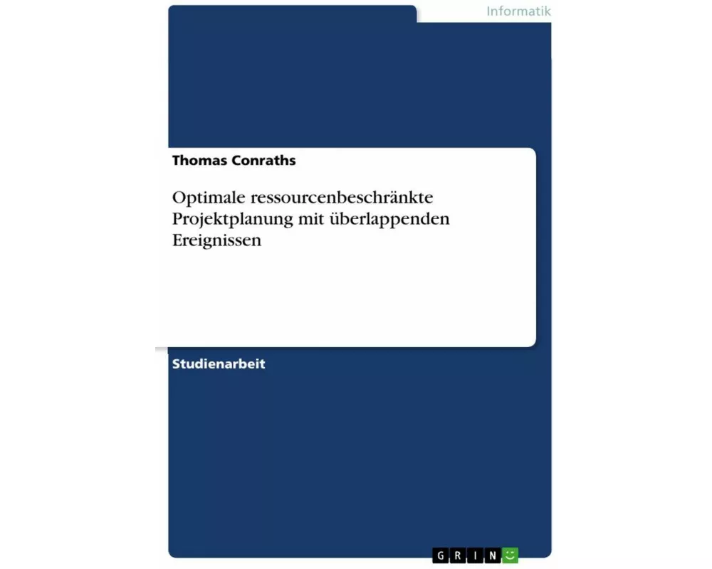 Optimale ressourcenbeschränkte Projektplanung mit überlappenden Ereignissen