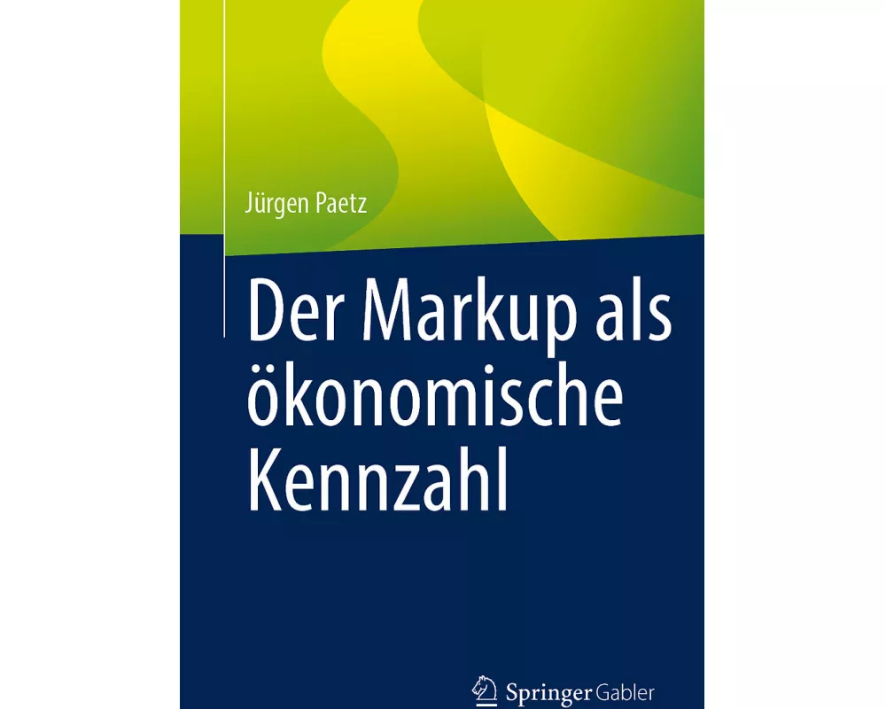 Der Markup als ökonomische Kennzahl