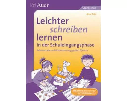 Leichter schreiben lernen in der Schuleingangsphase