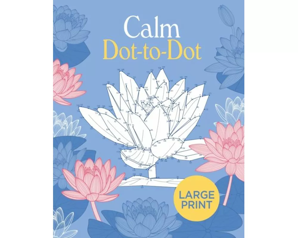 Large Print Calm Dot-to-Dot