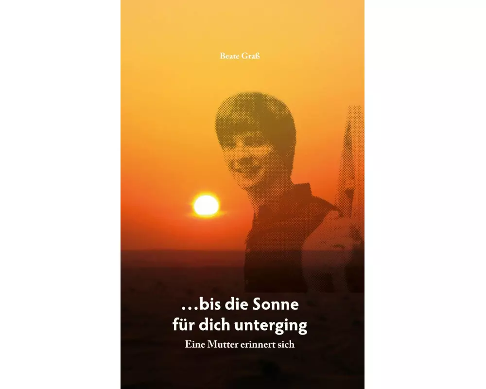 bis die Sonne für dich unterging
