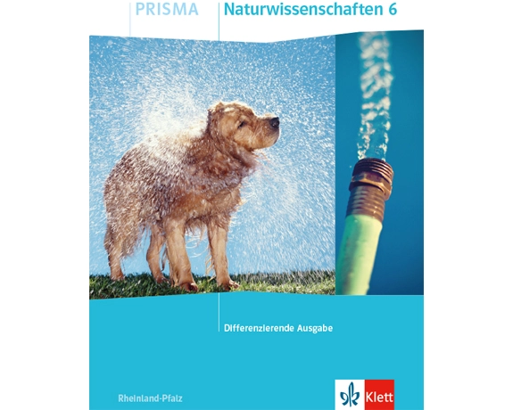 PRISMA Naturwissenschaften 6. Schulbuch Klasse 6. Differenzierende Ausgabe Rheinland-Pfalz