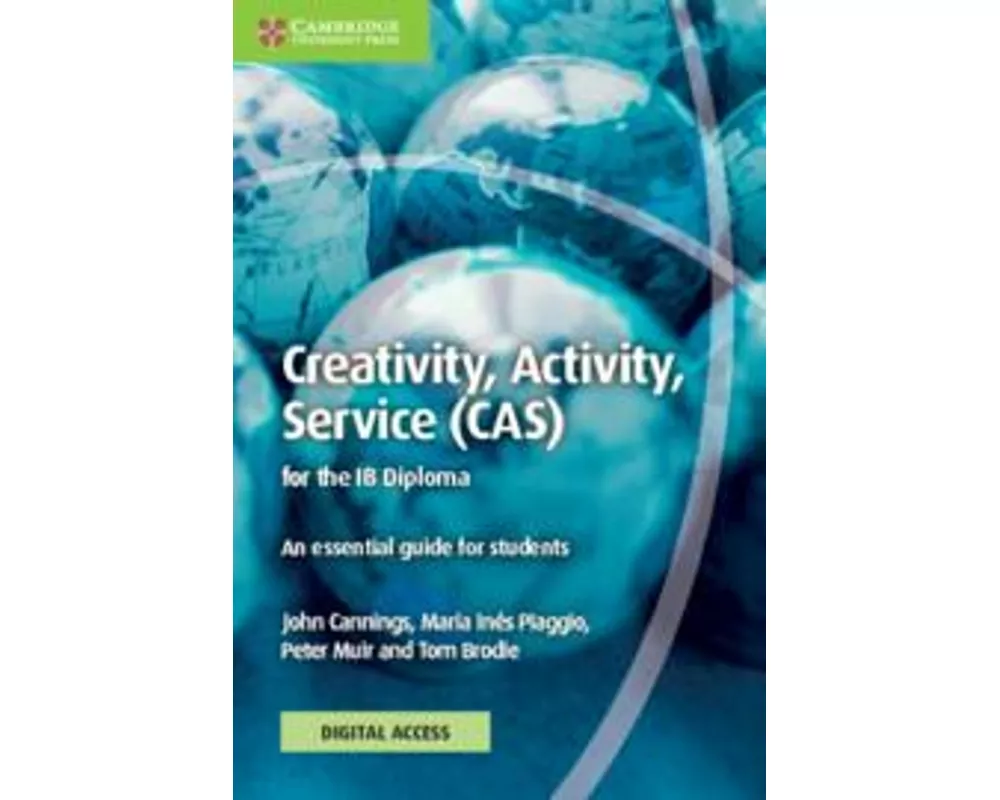 Creativity, Activity, Service (CAS) for the IB Diploma Coursebook with Digital Access (2 Years)