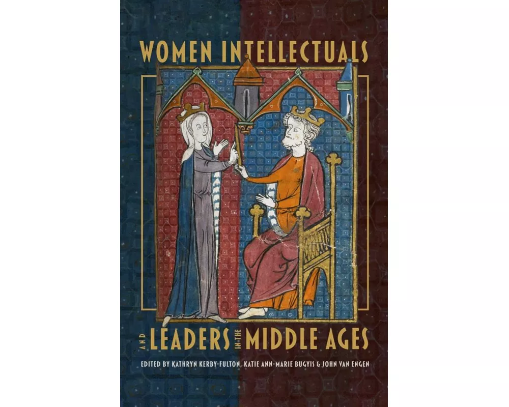 Women Intellectuals and Leaders in the Middle Ages
