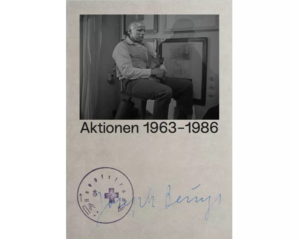Joseph Beuys Aktionen 1963-1986 / Joseph Beuys Actions 1963-1986