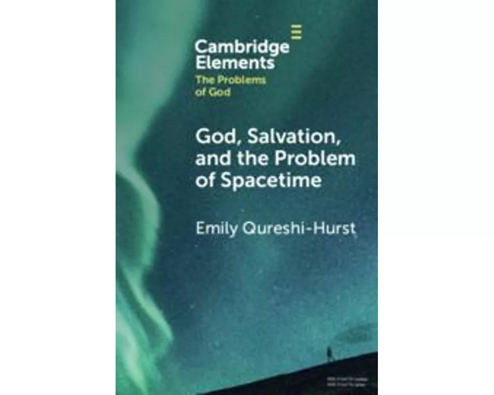 God, Salvation, and the Problem of Spacetime